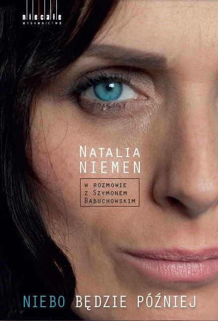 Natalia Niemen na okładce książki "Niebo będzie później" Natalia Niemen na okładce książki "Niebo będzie później"