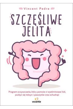 Vincent Pedre, "Szczęśliwe jelita" 