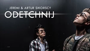Jeremi i Artur Sikorscy nagrali płytę "Odetchnij"