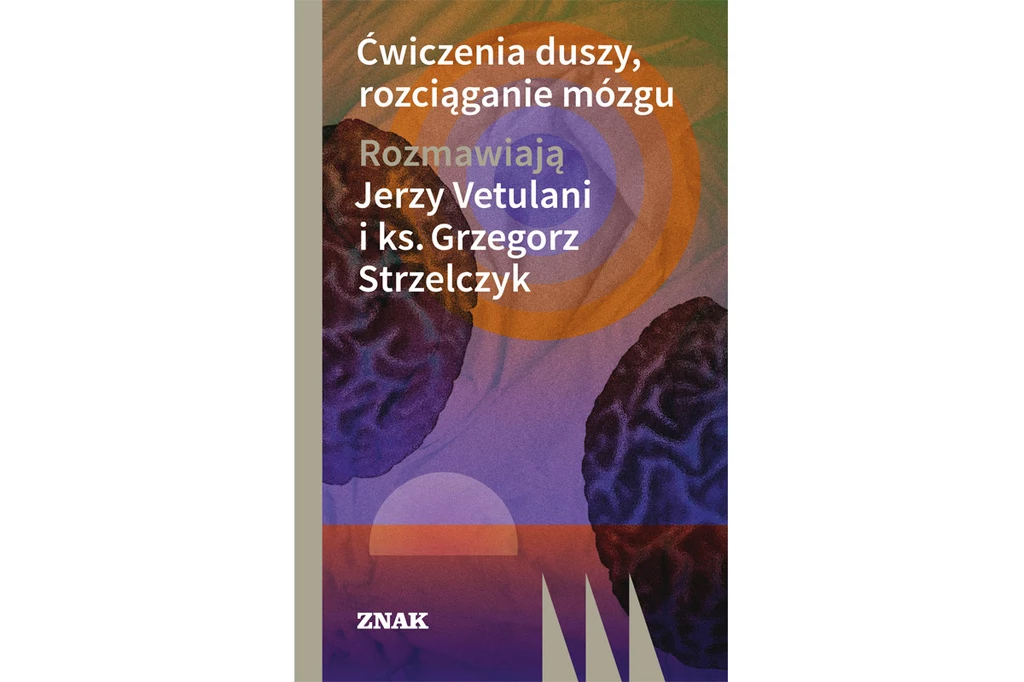 Ćwiczenia duszy, rozciąganie mózgu