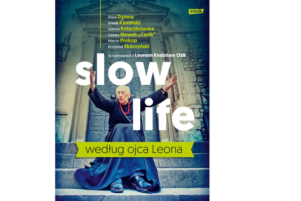 "Slow life według ojca Leona"