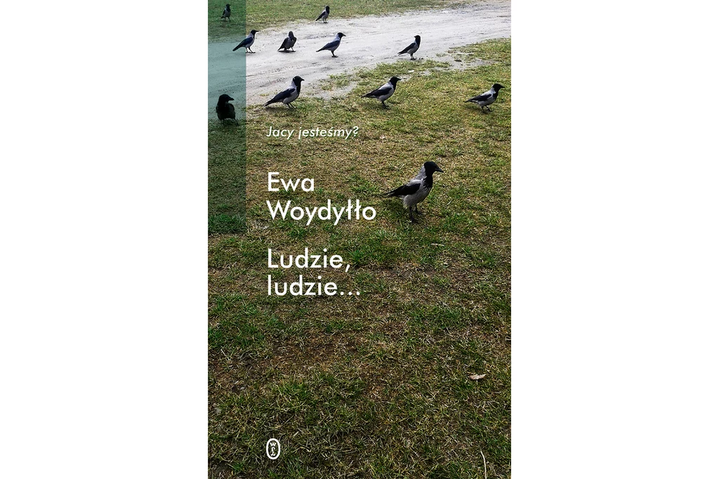 Ewa Woydyłło „Ludzie, ludzie”