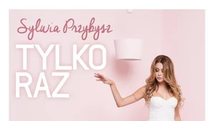 Recenzja Sylwia Przybysz "Tylko raz": Światełko w tunelu