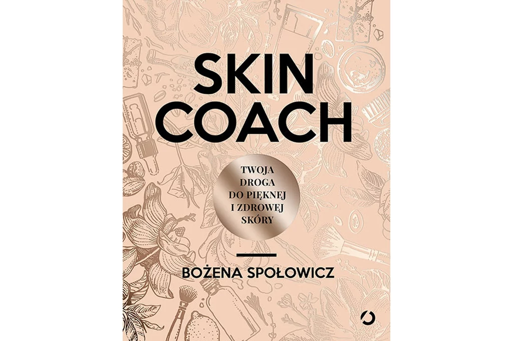 "Skin Coach. Twoja droga do pięknej i zdrowej skóry"