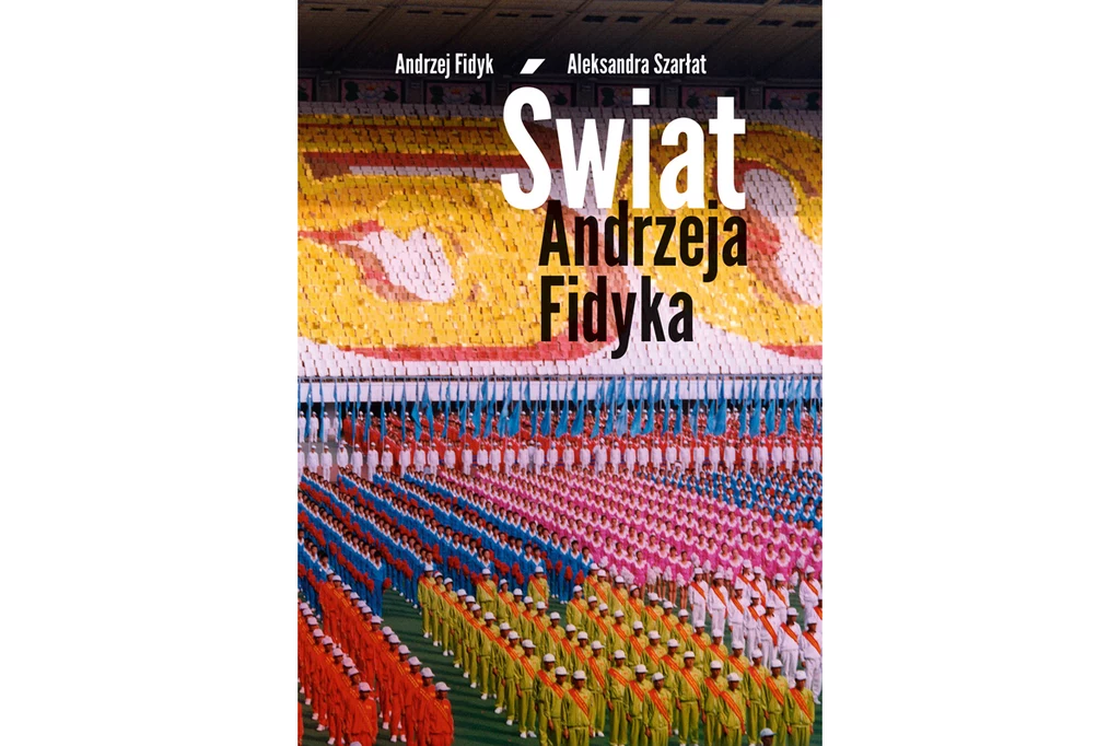 "Świat według Andrzeja Fidyka"