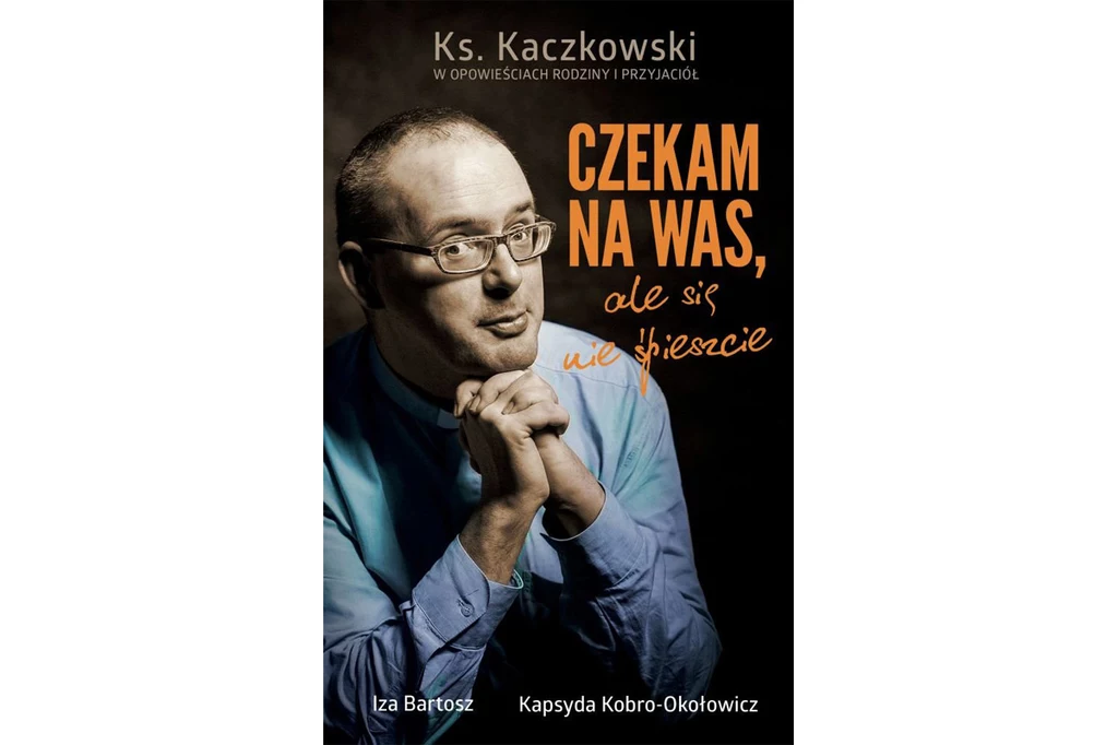 Czekam na was, ale się nie śpieszcie