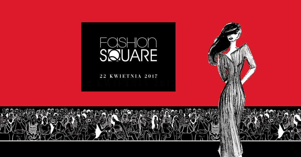 Fashion Square będzie przede wszystkim okazją do spotkania z ludźmi związanymi z modą, kulturą i nauką