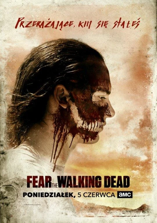 "Fear the Walking Dead: Plakat promujący sezon trzeci "Fear the Walking Dead: Plakat promujący sezon trzeci