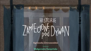 Historie zamiecione pod dywan