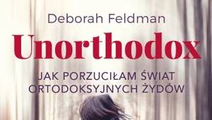 Unorthodox, Deborah Feldman 