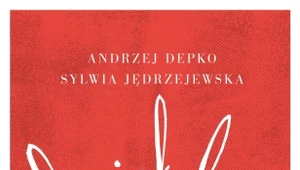 Chciałabym chciała... O czym Polki marzą w łóżku, Andrzej Depko, Sylwia Jędrzejewska 
