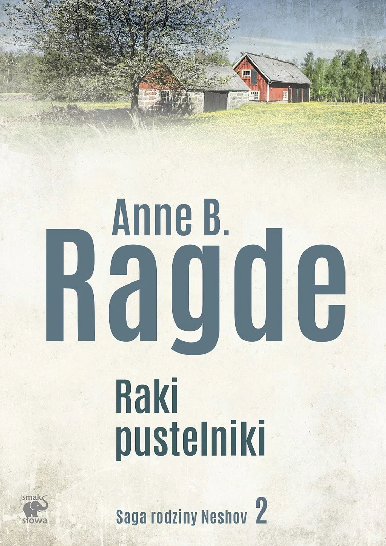 "Saga rodziny Neshov", tom 2 - "Raki pustelniki" "Saga rodziny Neshov", tom 2 - "Raki pustelniki"