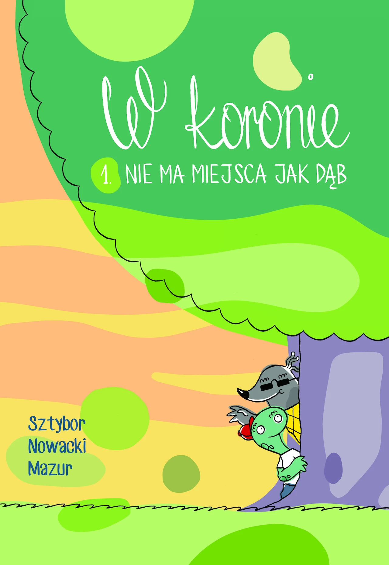 Okładka komiksu "W koronie. Nie ma miejsca jak dąb"