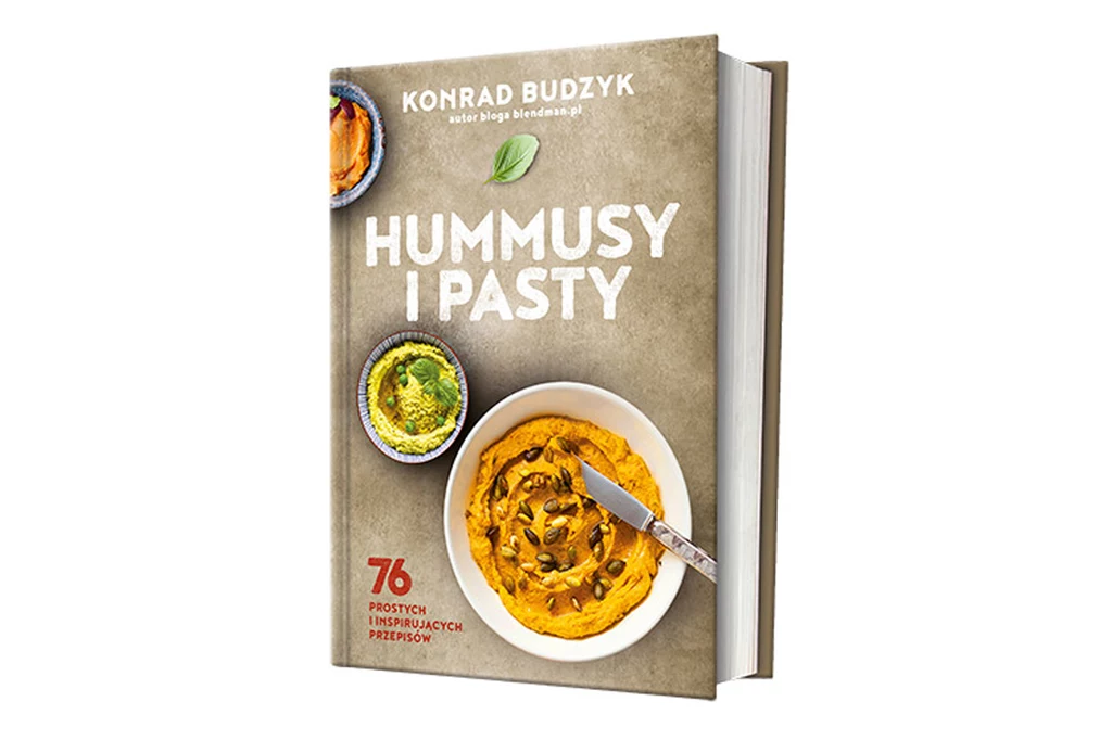 "Hummusy i pasty" Konrada Budzyka "Hummusy i pasty" Konrada Budzyka