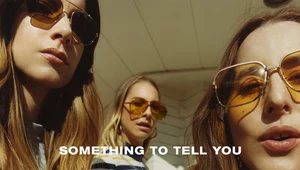 Recenzja Haim "Something to Tell You": Udało się?