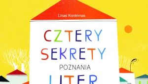 Cztery sekrety poznania liter i nut