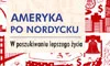 Okładka książki "Ameryka po nordycku. W poszukiwaniu lepszego życia"