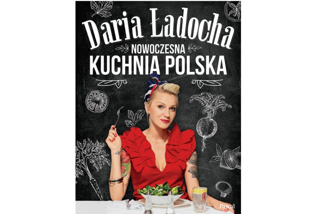 Daria Ładocha, "Nowoczesna kuchnia polska" 