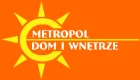Metropol Dom i Wnętrze-Warszawa