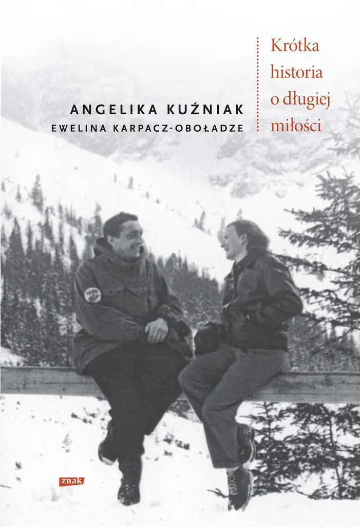 Krótka historia o długiej miłości, A. Kuźniak i E. Karpacz-Oboładze 