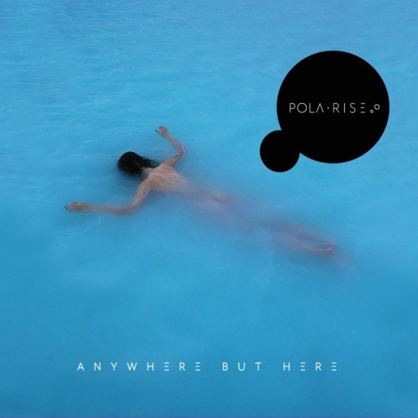 "Anywhere But Here" udowadnia, że projekt Pola Rise jest projektem rozwojowym