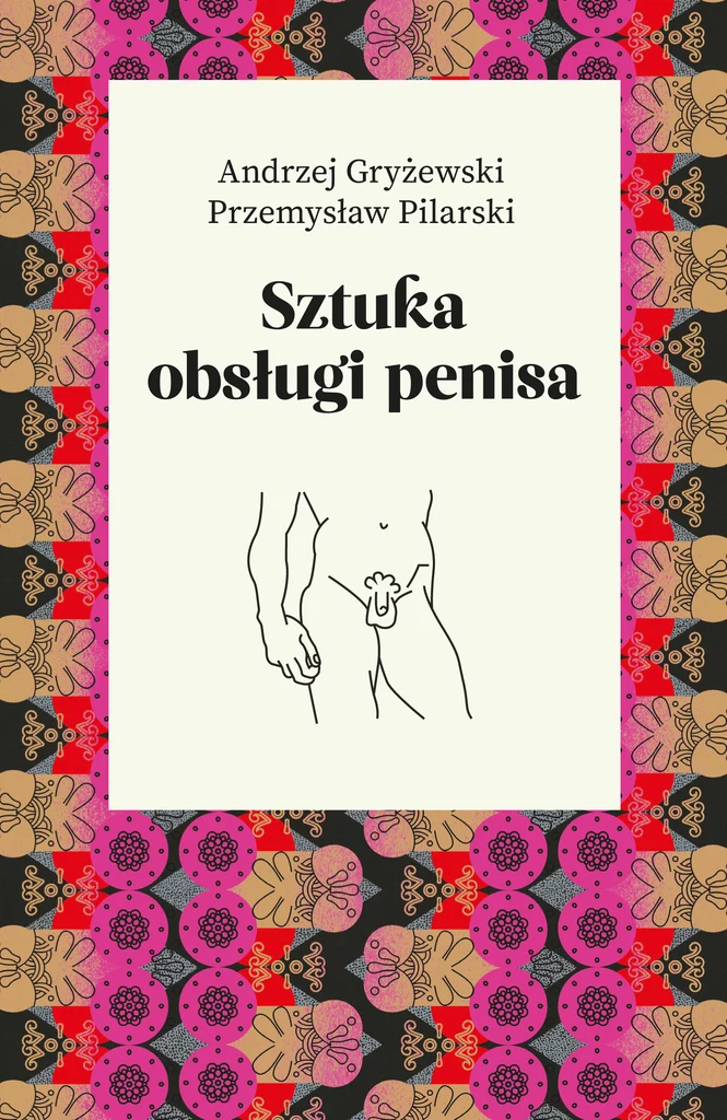 Okładka książki "Sztuka obsługi penisa"