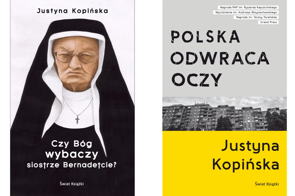 Justyna Kopińska, "Czy Bóg wybaczy sistrze bernadetcie?", "Polska odwraca oczy"