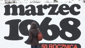 W tym roku mija 50. rocznica wydarzeń marcowych
