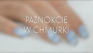 Paznokcie jak chmurki - jak je zrobić?