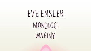 Monologi waginy, Eve Ensler