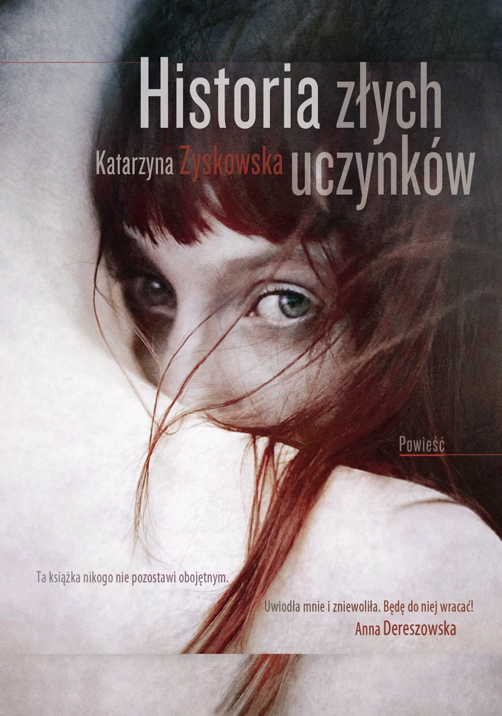 Historia złych uczynków, Katarzyna Zyskowska