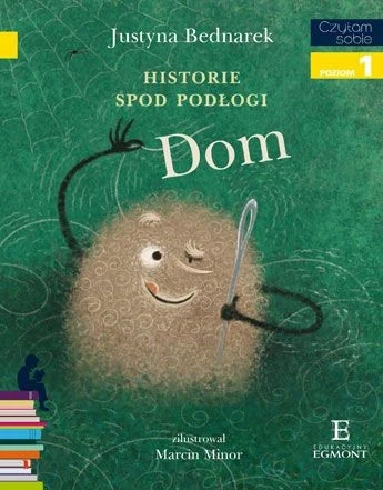 Okładka książki "Historie spod podłogi. Dom"