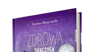 Zdrowa tarczyca, Karolina i Maciej Szaciłło