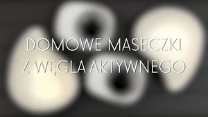 Domowe maseczki z węgla aktywnego - jak je zrobić?