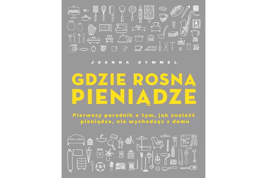 Joanna Dymmel, „Gdzie rosną pieniądze?”