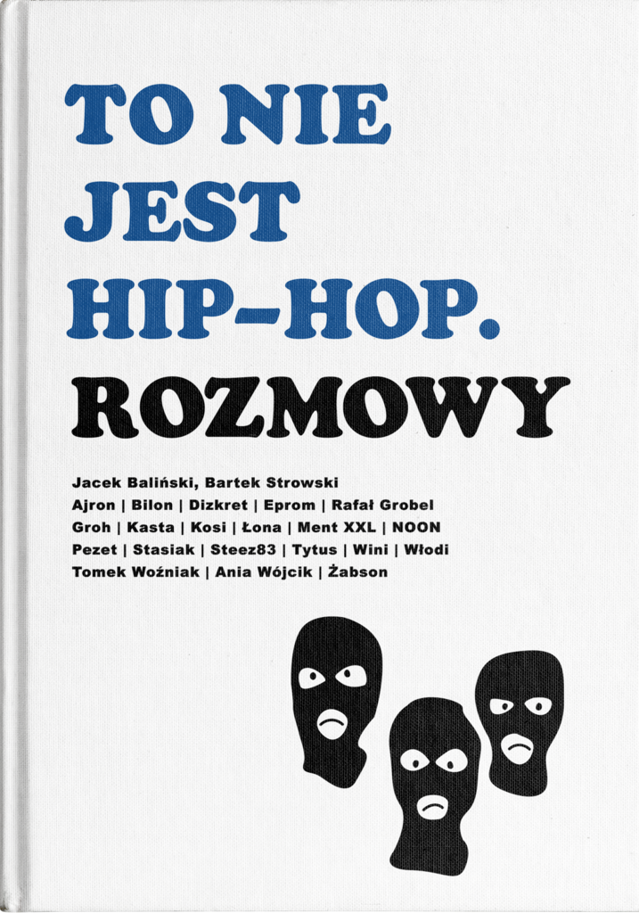 Okładka książki "To nie jest hip-hop. Rozmowy"