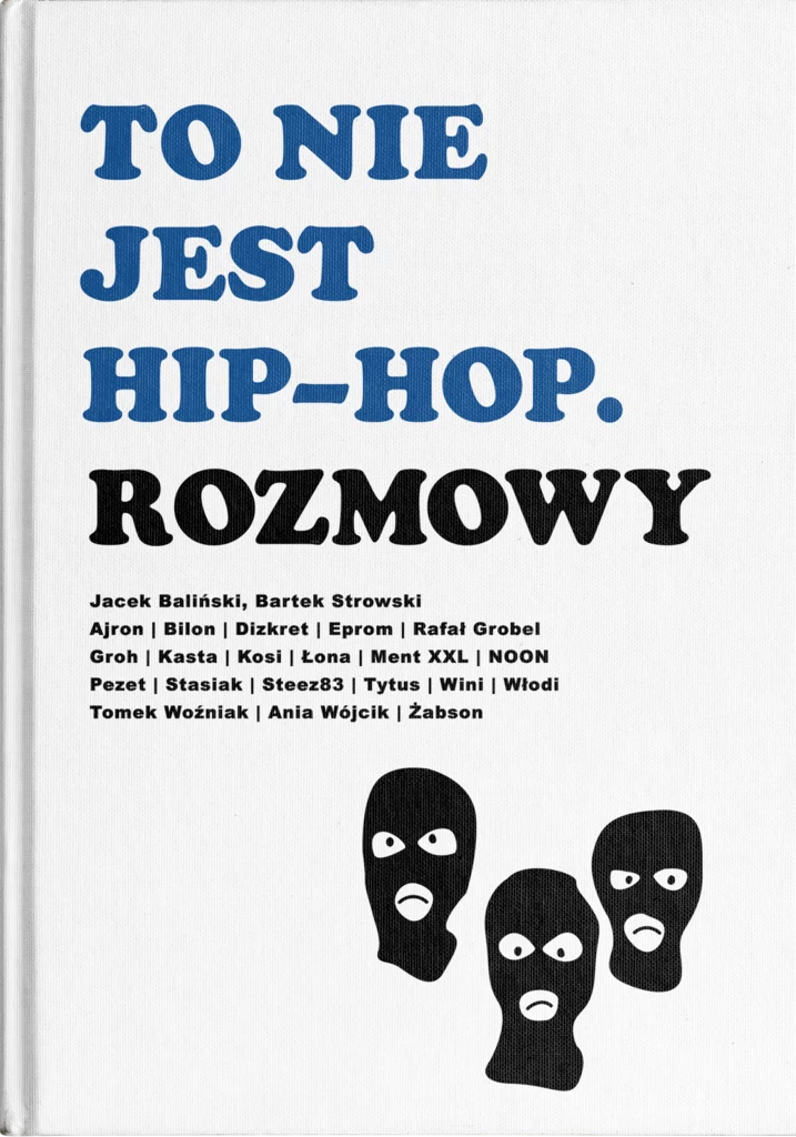 Okładka książki "To nie jest hip-hop. Rozmowy"