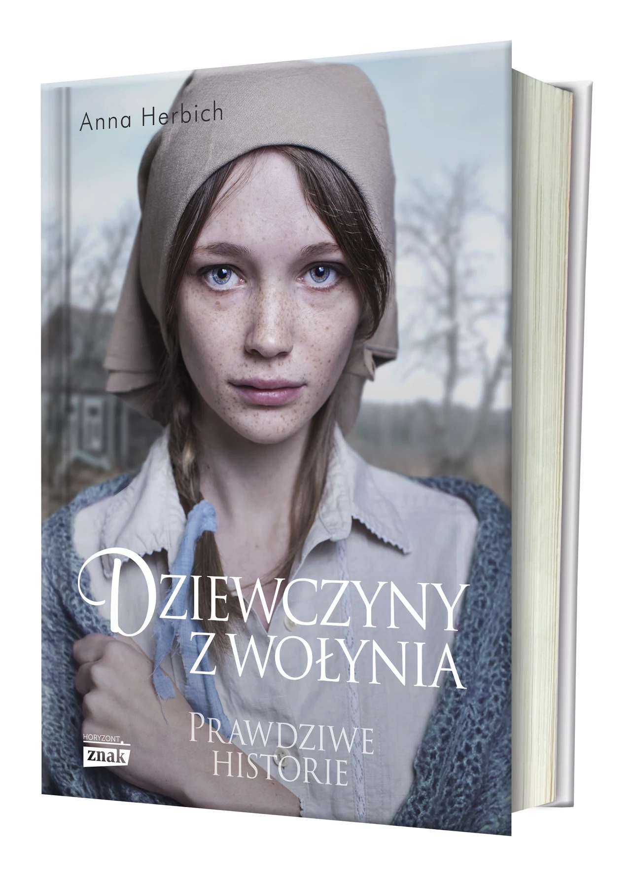 "Dziewczyny z Wołynia. Prawdziwe historie"