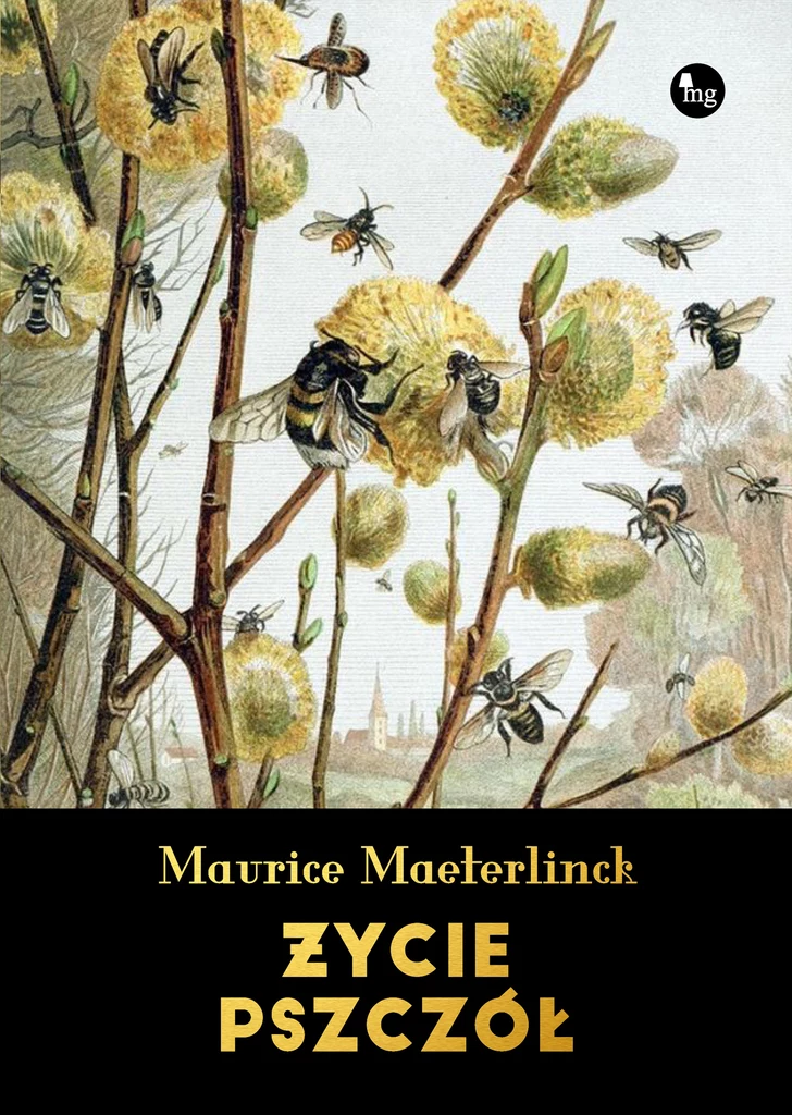 Życie pszczół, ​Maurice Maeterlinck