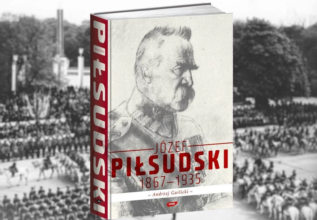 Biografia Piłsudskiego, autorstwa Andrzeja Garlickiego, jest jedną z najlepszych książek o życiu Marszałka