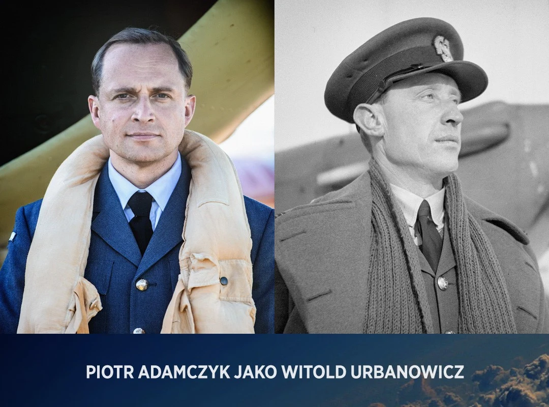 Rolę legendarnego dowódcy - Dywizjonu 303 Witolda Urbanowicza - zagrał Piotr Adamczyk. „Nazywano go Kobrą. Myślę, że to był pseudonim związany z jego sposobem latania i walki, ale także z jego charakterem. Potrafił być niebezpieczny, zwłaszcza w powietrzu, ale dla swoich podopiecznych, dla pilotów swojego oddziału, był dobrym, bardziej doświadczonym kolegą. Surowy, wymagający, ale taki, na którego można liczyć” – mówi aktor.