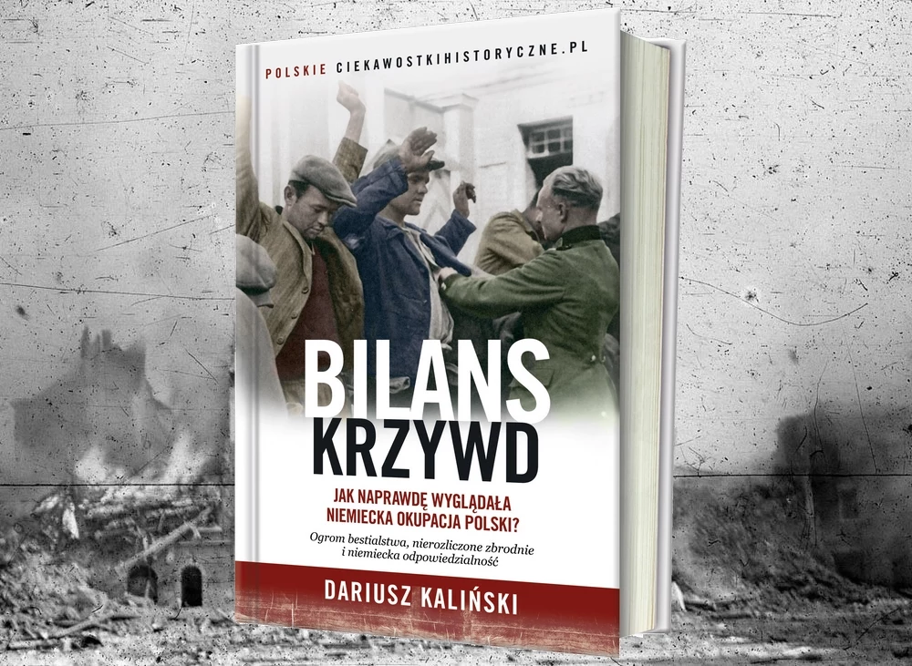 "Bilans krzywd" to kolejna książka Dariusza Kilińskiego ukazująca mniej znane aspekty II wojny światowej