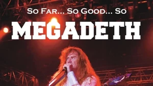 Megadeth: Polska premiera biografii "So Far... So Good... So Megadeth"