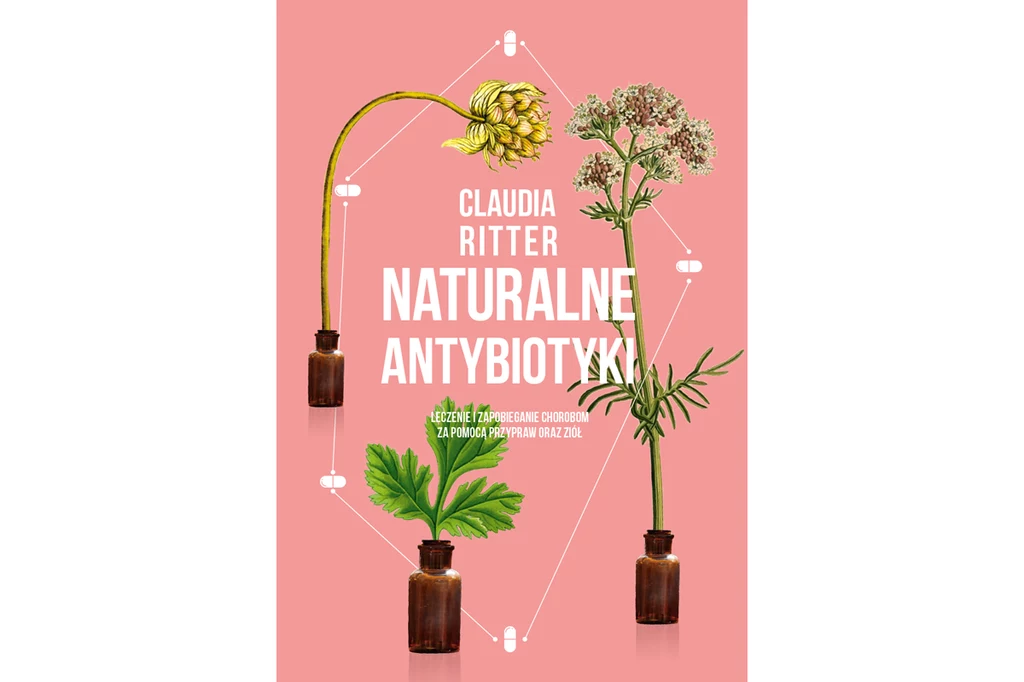 "Naturalne antybiotyki" Claudii Ritter