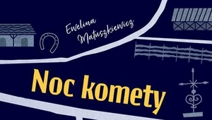 Noc komety, Ewelina Matuszkiewicz