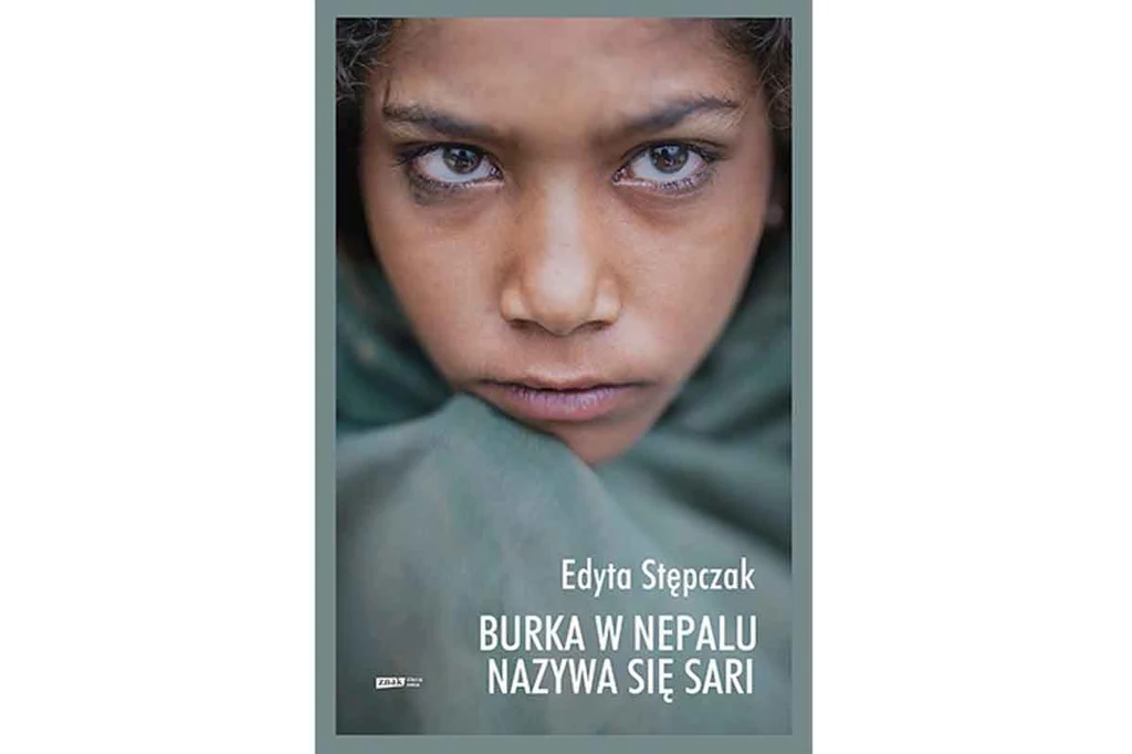 Edyta Stępczak, "Burka w Nepalu nazywa się sari"