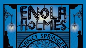 Enola Holmes. Sprawa zaginionego markiza, Nancy Springer 
