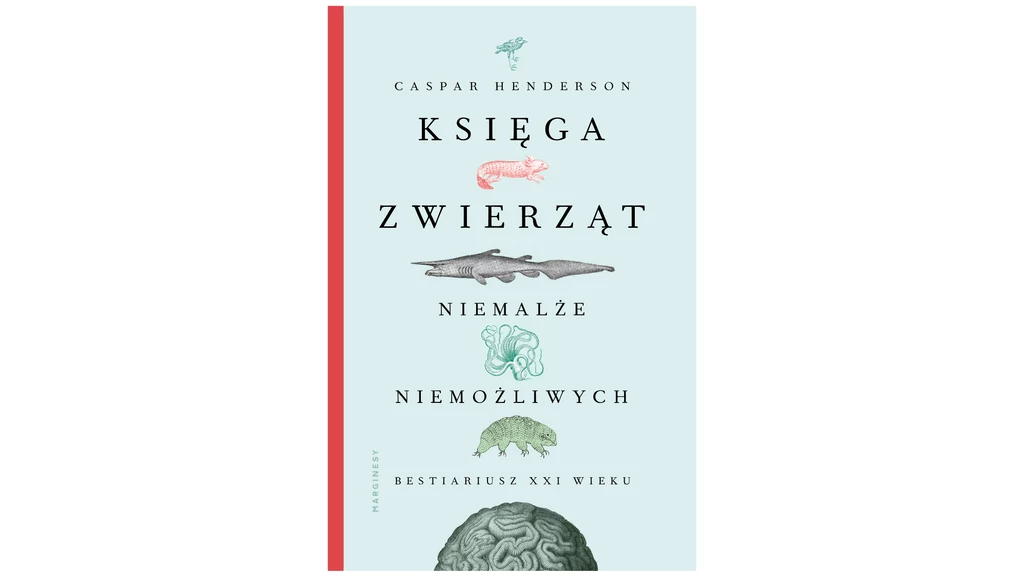 Księga zwierząt niemalże niemożliwych ukazała się nakładem wydawnictwa marginesy