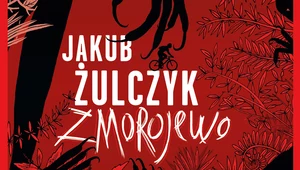 ​Zmorojewo, Jakub Żulczyk