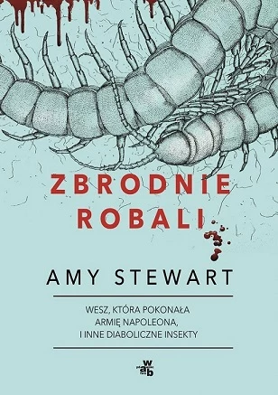 Zbrodnie robali, ​Amy Stewart